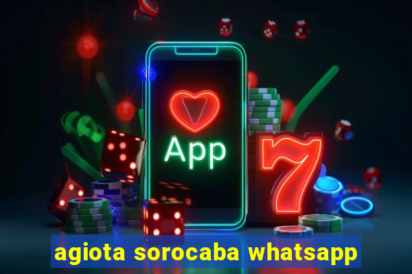 agiota sorocaba whatsapp